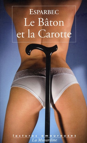 Le Bâton et la Carotte