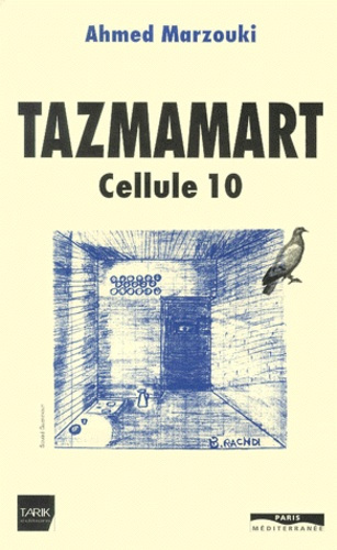 Tazmamart, cellule 10