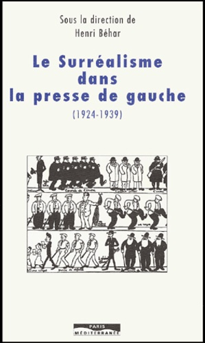 Le surréalisme dans la presse de gauche (1924-1939)
