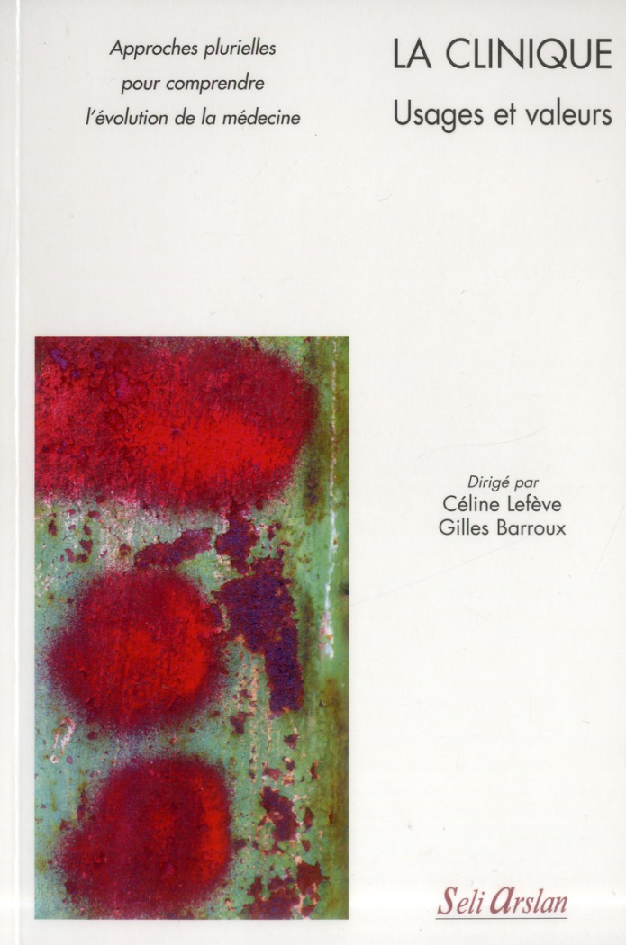 La clinique. Usages et valeurs