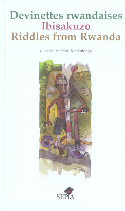 Devinettes rwandaises. Riddles from Rwanda - Ibisakuzo