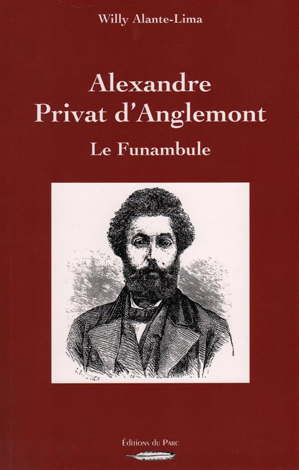 Alexandre Privat d'Anglemont. Le Funambule