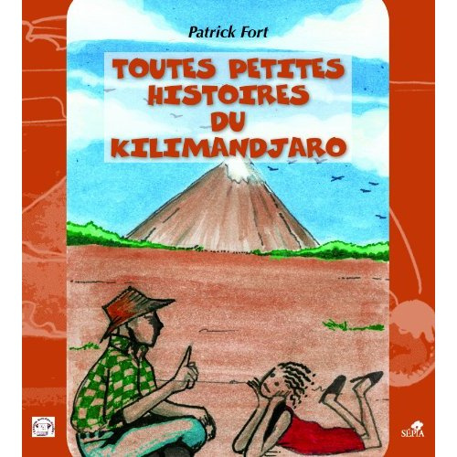 Toutes petites histoires du Kilimandjaro