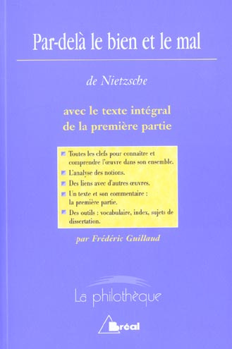Par-delà le bien et le mal de Nietzsche. Avec le texte intégral de la première partie