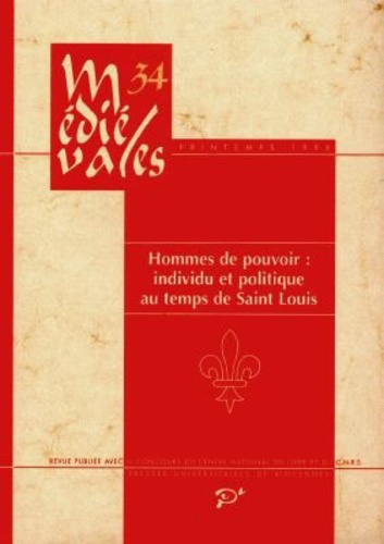 Médiévales N° 34, Printemps 1998 : Hommes de pouvoir