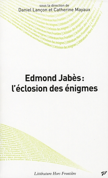 Edmond Jabès : l'éclosion des énigmes