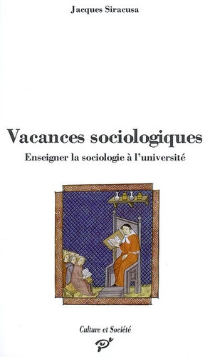 Vacances sociologiques. Enseigner la sociologie à l'université