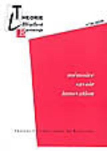 Théorie, littérature, épistémologie N° 26, 2009 : Mémoire, savoir, innovation
