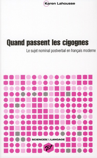 Quand passent les cigognes. Le sujet nominal postverbal en français moderne