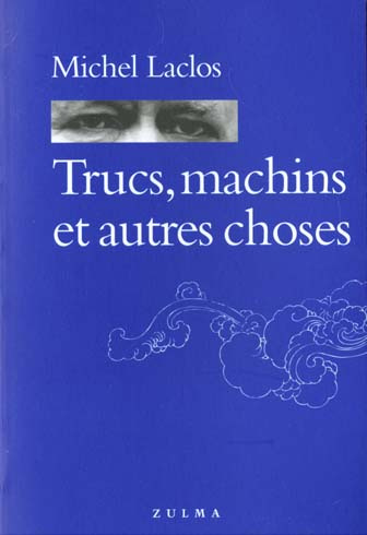 Trucs, machins et autres choses