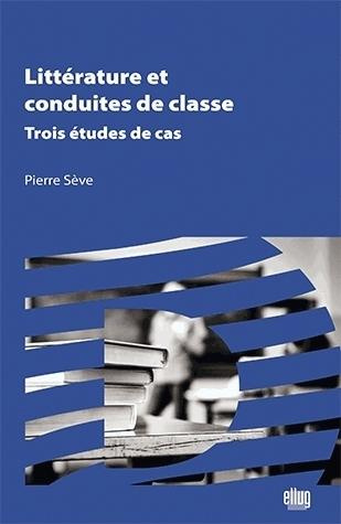 Littérature et conduites de classe. Trois études de cas