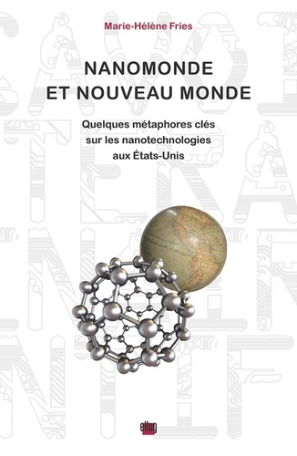 Nanomonde et Nouveau Monde. Quelques métaphores clés sur les nanotechnologies aux Etats-Unis