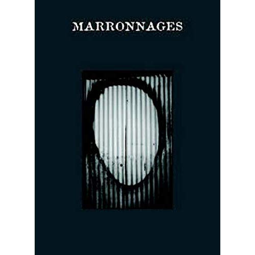 Marronnages. Lignes de fuite