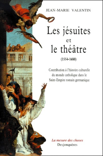 LES JESUITES ET LE THEATRE