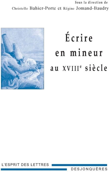 ECRIRE EN MINEUR AU XVIIIE SIECLE