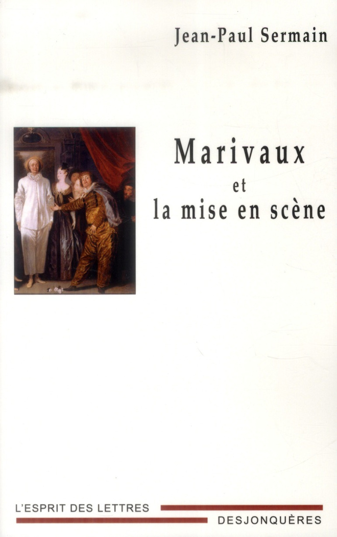 MARIVAUX ET LA MISE EN SCENE