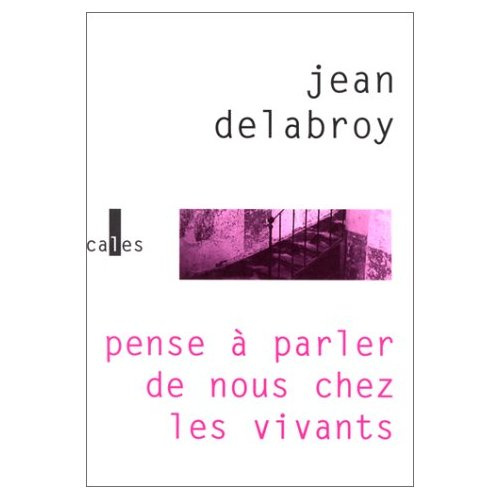 PENSE A PARLER DE NOUS CHEZ LES VIVANTS