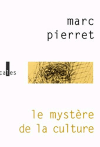 LE MYSTERE DE LA CULTURE