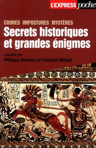 Secrets historiques et grandes énigmes