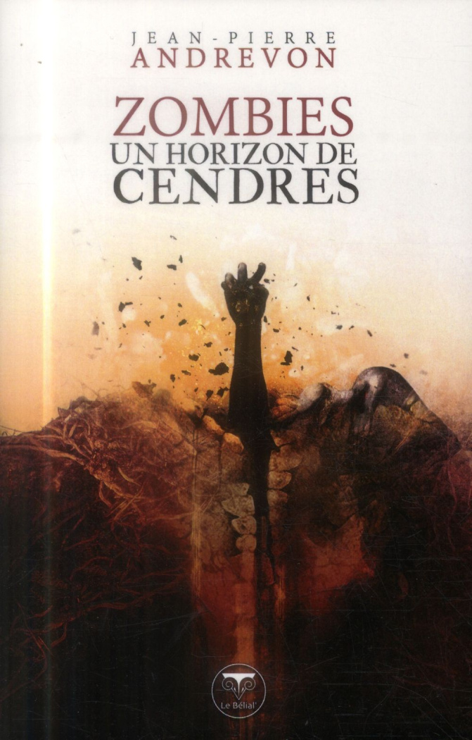 Zombies. Un horizon de cendres