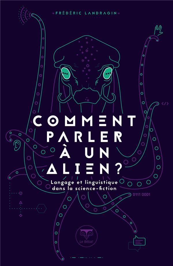 Comment parler à un alien ? Langage et linguistique dans la science-fiction