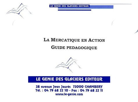 La mercatique en action. Guide pédagogique, Coffret 4 volumes   1 CD-ROM