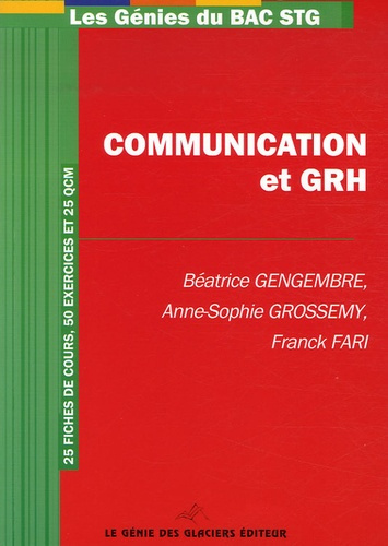 COMMUNICATION ET GRH - 25 FICHES DE COURS, 50 EXERCICES ET 25 QCM