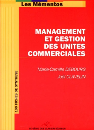MANAGEMENT ET GESTION DES UNITES COMMERCIALES. 100 FICHES DESYNTHESE