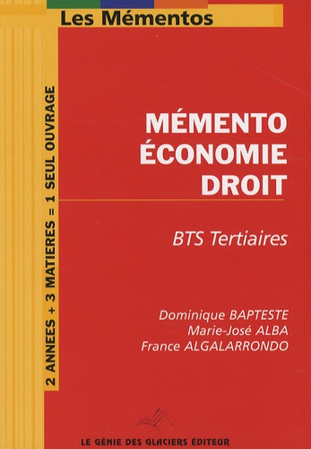 MEMENTO ECONOMIE DROIT. BTS TERTIAIRES