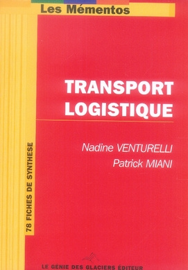 TRANSPORT LOGISTIQUE.78 FICHES DE SYNTHESES