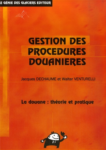 GESTION DES PROCEDURES DOUANIERES