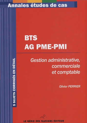 BTS AG PME-PMI - GESTION ADMINISTRATIVE, COMMERCIALE ET COMPTABLE. 5 SUJETS CORR