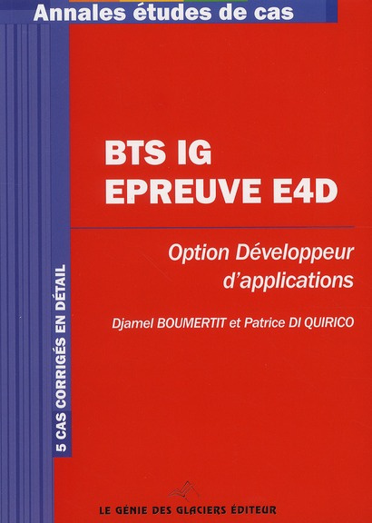 BTS IG EPREUVE E4D. OPTION DEVELOPPEUR D'APPLICATIONS. 5 CASCORRIGES EN DETAIL