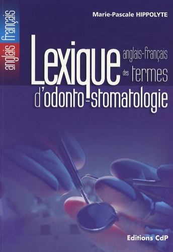 Lexique anglais-français des termes d'odonto-stomatologie
