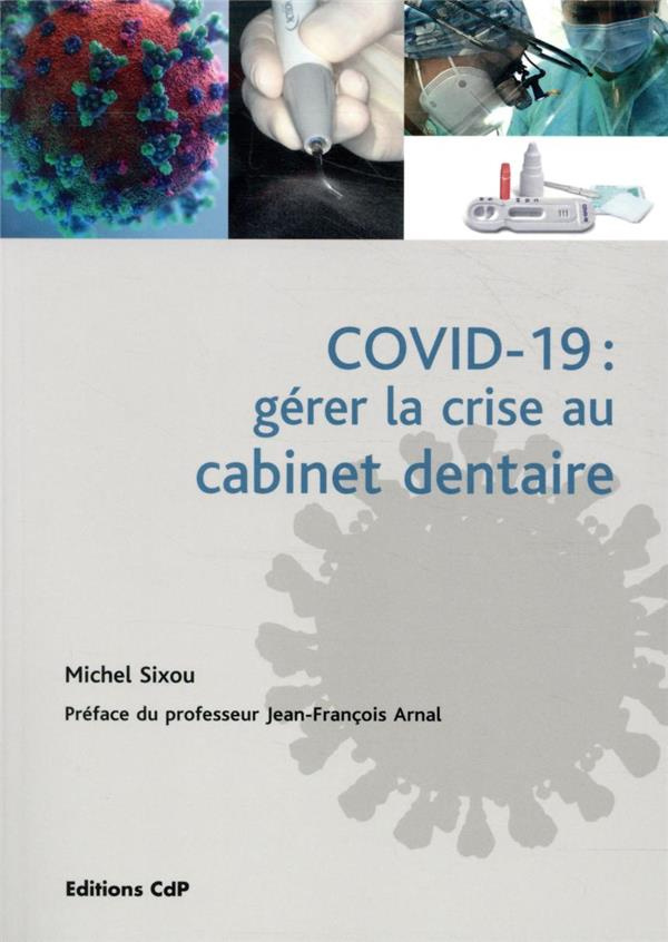 COVID-19 : gérer la crise au cabinet dentaire