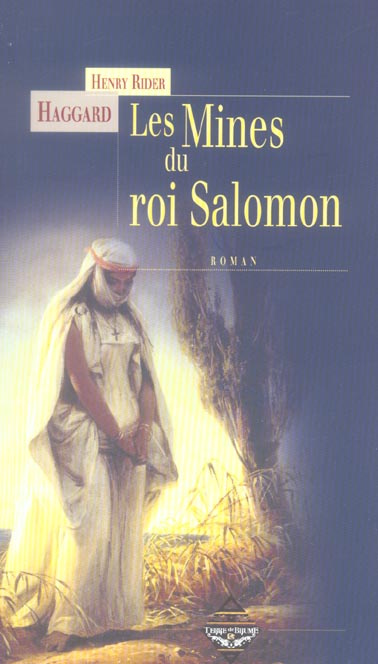 Les mines du roi Salomon. Une aventure d'Allan Quatermain