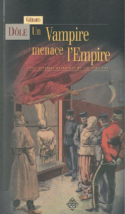 Un Vampire menace l'Empire. Les affaires réservées de sir John Fox