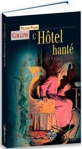 L'hôtel hanté. Un mystère de la Venise moderne