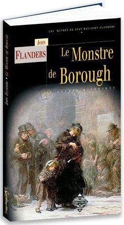 Le monstre de Borough. Suivi par Le Mystérieux homme de la pluie & La Griffe dans la neige