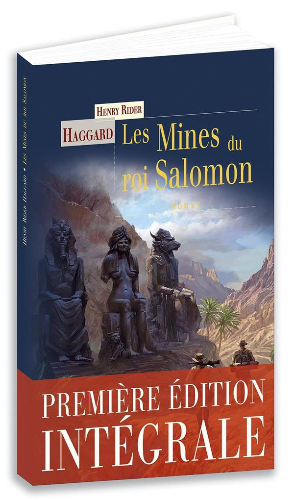 Les Mines du roi Salomon. Une aventure d'Allan Quatermain