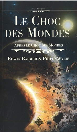 Le Choc des Mondes. Suivi de Après le Choc des Mondes