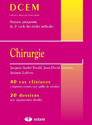 Chirurgie. 40 cas cliniques, 20 dossiers