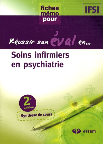Soins infirmiers en psychiatrie. 2e édition