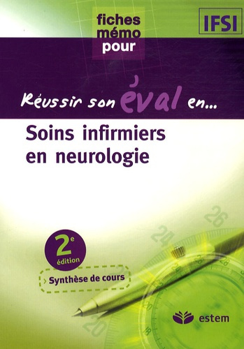 Soins infirmiers en neurologie. 2e édition