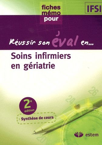 Soins infirmiers en gériatrie. 2e édition
