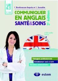 Communiquer en anglais. Santé et soins, 2e édition, avec 1 CD audio