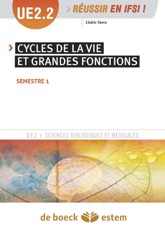 Cycles de la vie et grandes fonctions. UE 2.2 - Semestre 1