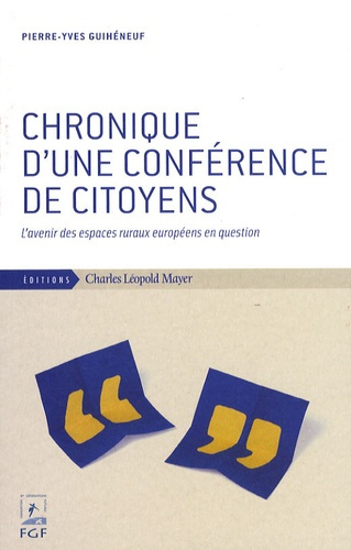 Chronique d'une conférence de citoyens. L'avenir des espaces ruraux européens en question