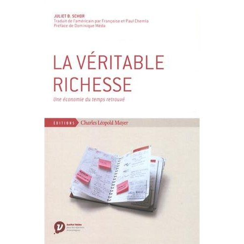 Le véritable richesse. Une économie du temps retrouvé