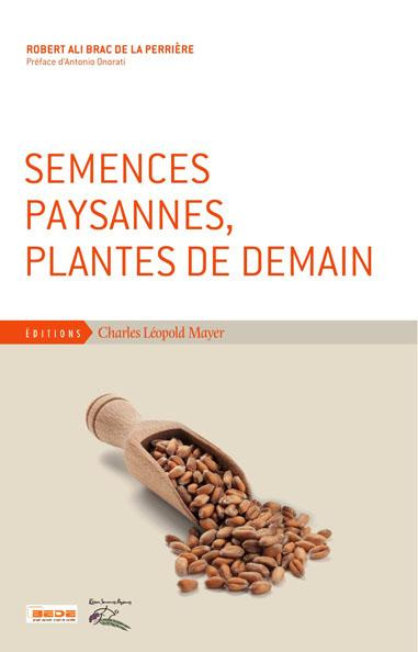 Semences paysannes, plantes de demain